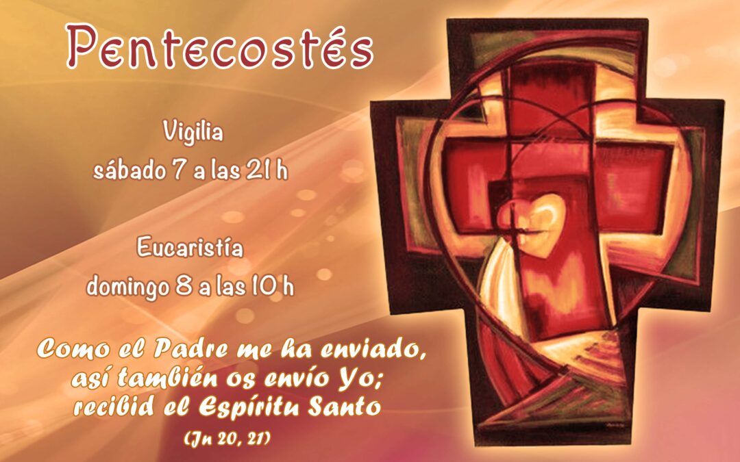 ¡¡Gozoso Pentecostés 2025…!!